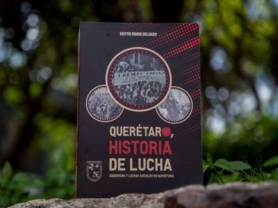 Presentarán en la UAQ el libro “Querétaro, historia de lucha”